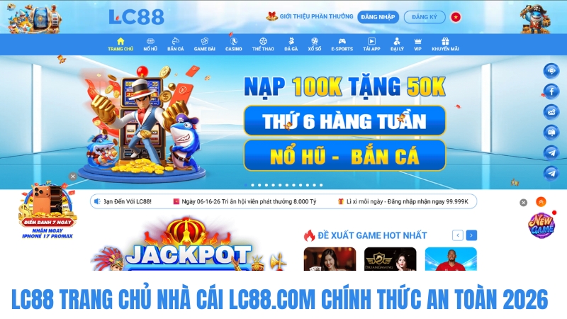 Giao diện trang chủ LC88 chính thức năm 2026